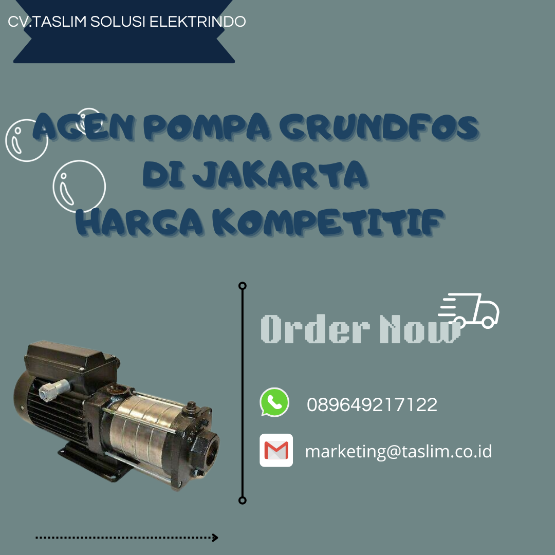 AGEN POMPA GRUNDFOS DI JAKARTA HARGA KOMPETITIF - CV.TASLIM SOLUSI ELEKTRINDO - 089649217122