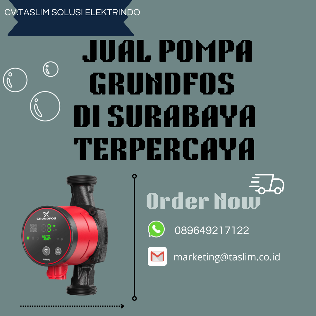 JUAL POMPA GRUNDFOS DI SURABAYA TERPERCAYA - CV.TASLIM SOLUSI ELEKTRINDO - 089649217122