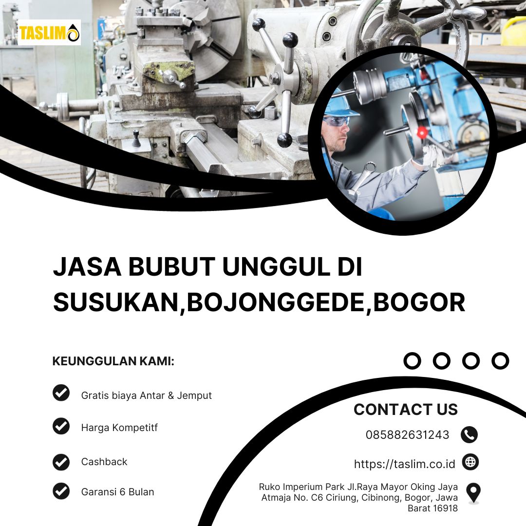 JASA BUBUT UNGGUL DI SUSUKAN, BOJONGGEDE, BOGOR – CV.TASLIM SOLUSI ELEKTRINDO - 085882631243
