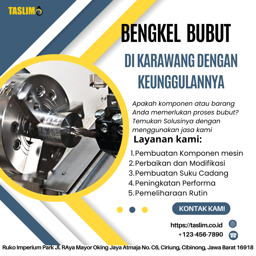 BEBGKEL BUBUT DI KARAWANG DENGAN KEUNGGULANNYA – CV.TASLIM SOLUSI ELEKTRINDO - 085882631243
