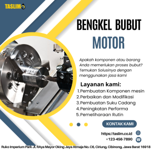 BENGKEL BUBUT MOTOR - CV.TASLIM SOUSI ELEKTRINDO - 085882631243