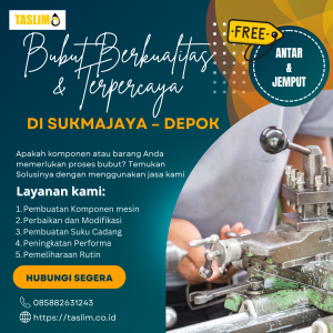 BUBUT BERKUALITAS DAN TERPERCAYA DI SUKMAJAYA – DEPOK – CV.TASLIM SOLUSI ELEKTRINDO - 085882631243