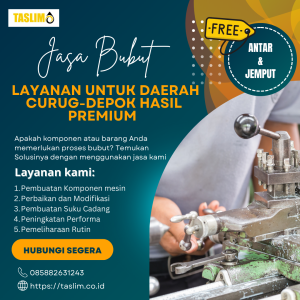 JASA BUBUT LAYANAN UNTUK DAERAH CURUG-DEPOK HASIL PREMIUM – CV. TASLIM SOLUSI ELEKTRINDO - 085882631243