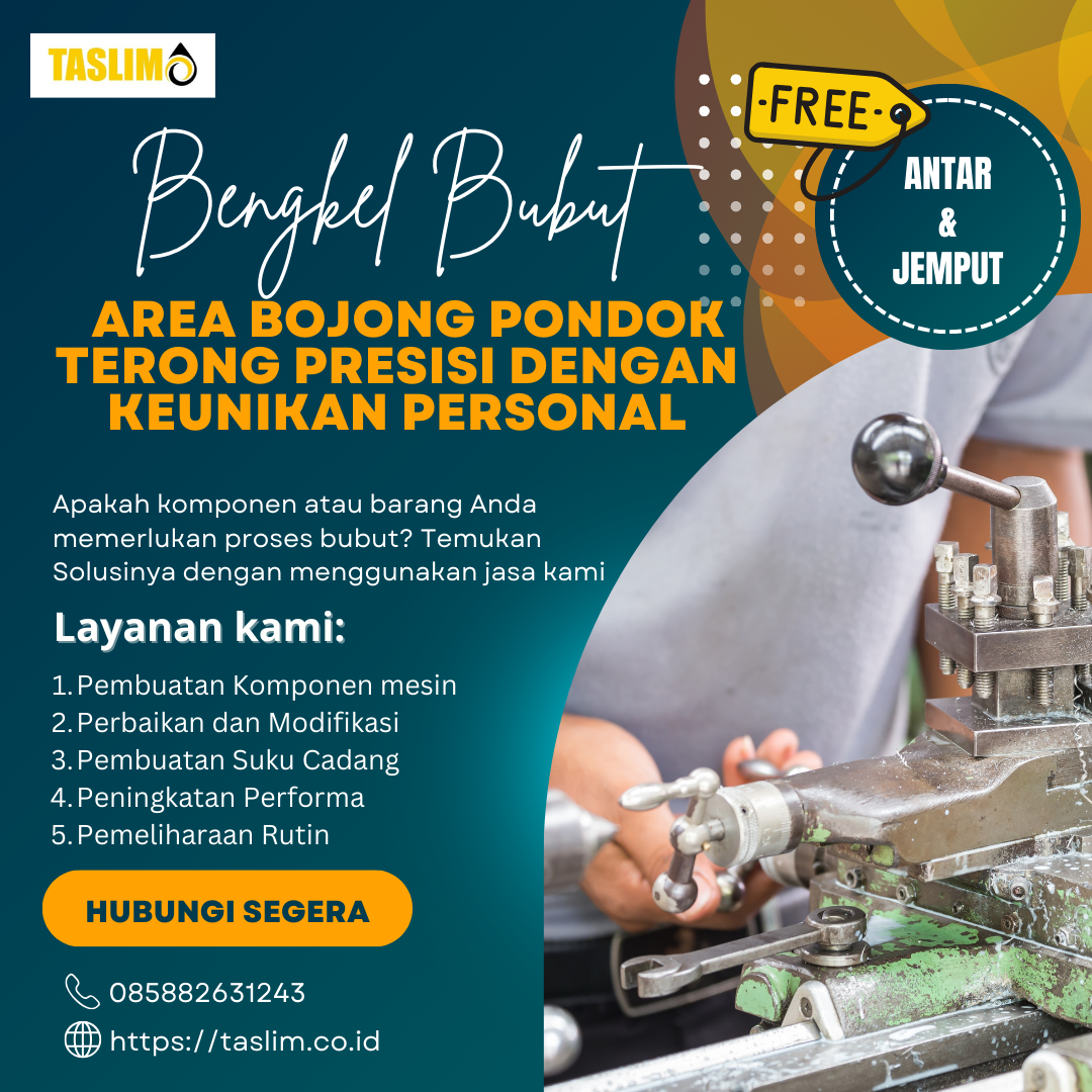 BENGKEL BUBUT CIPAYUNG: PRESISI DAN KEUNIKAN UNTUK SETIAP PROYEK ANDA – CV.TASLIM SOLUSI ELEKTRINDO - 085882631243