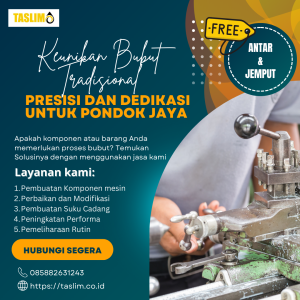 LAYANAN BUBUT UNTUK AREA RATU JAYA – DEPOK KUALITAS TERBAIK - CV.TASLIM SOLUSI ELEKTRINDO - 085882631243