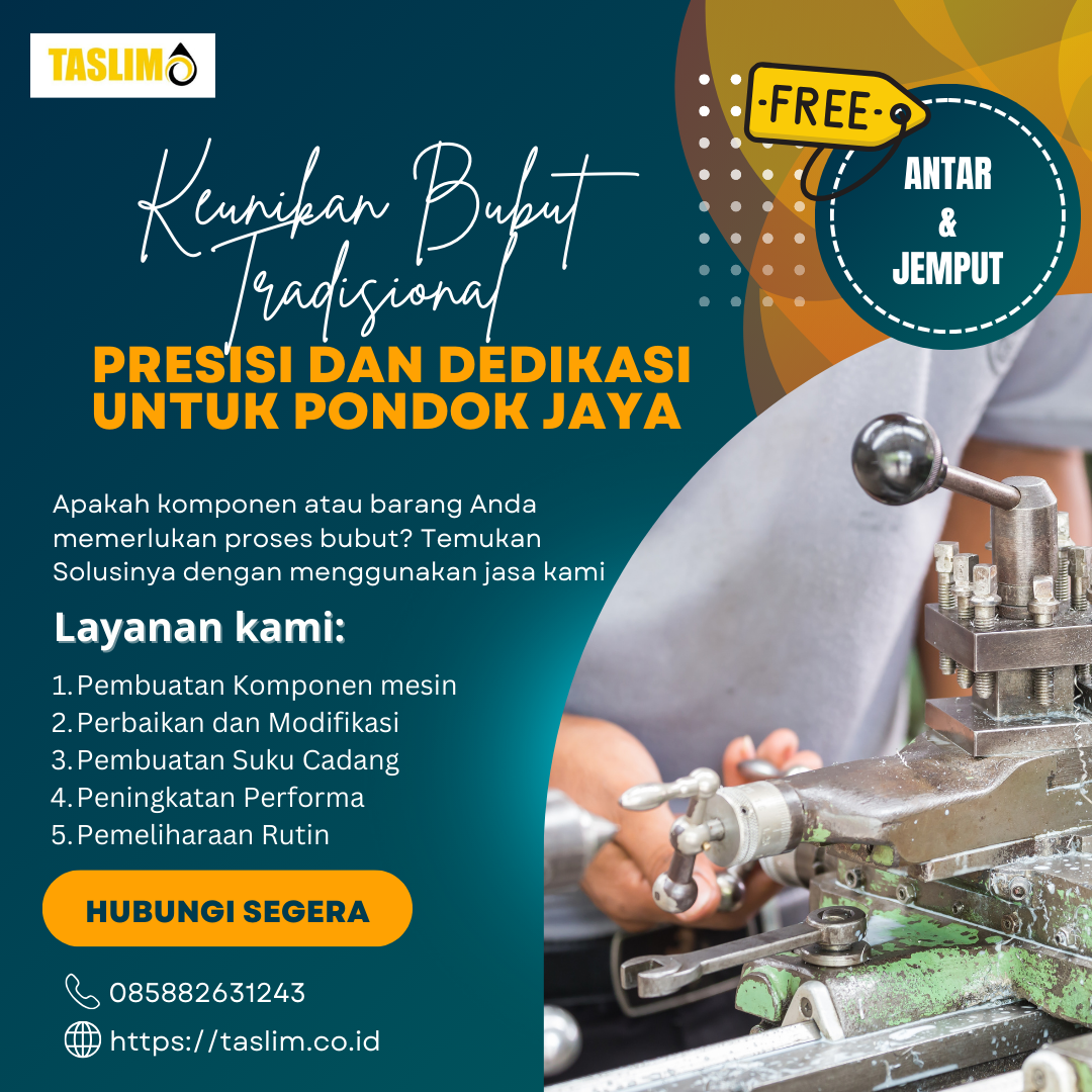 LAYANAN BUBUT UNTUK AREA RATU JAYA – DEPOK KUALITAS TERBAIK - CV.TASLIM SOLUSI ELEKTRINDO - 085882631243