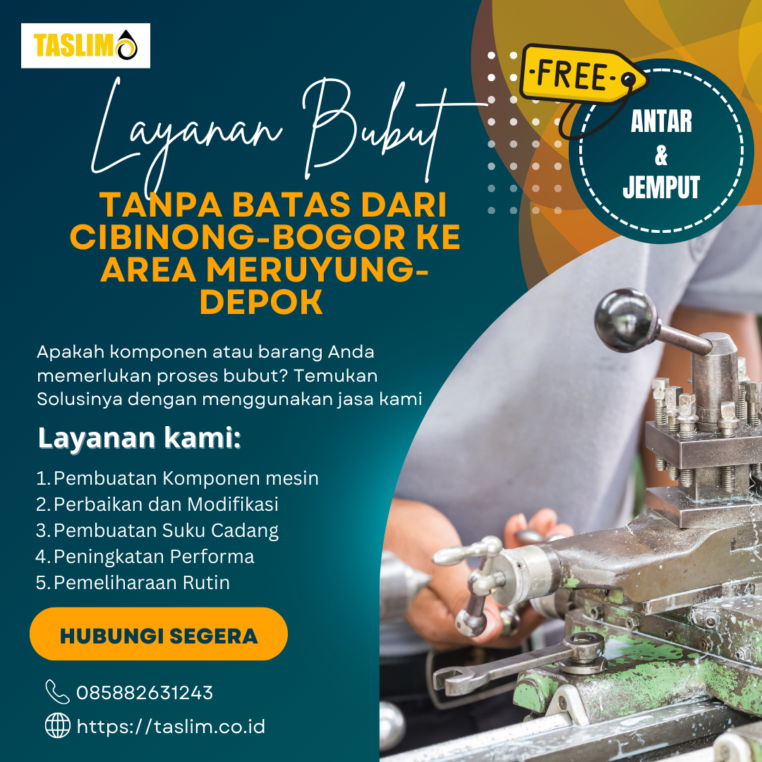 LAYANAN BUBUT TANPA BATAS DAARI CIBINONG-BOGOR KE AREA MERUYUNG-DEPOK! - CV.TASLIM SOLUSI ELEKTRINDO - 085882631243