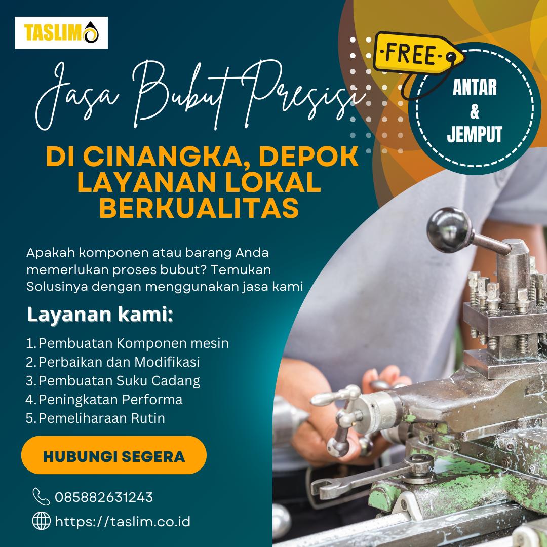 BUBUT PRESISI DI CINANGKA, DEPOK: LAYANAN LOKAL BERKUALITAS - CV.TASLIM SOLUSI ELEKTRINDO - 085882631243