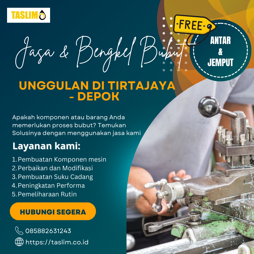 JASA DAN BENGKEL BUBUT UNGGULAN DI TIRTAJAYA – CV.TASLIM SOLUSI ELEKTRINDO - 085882631243