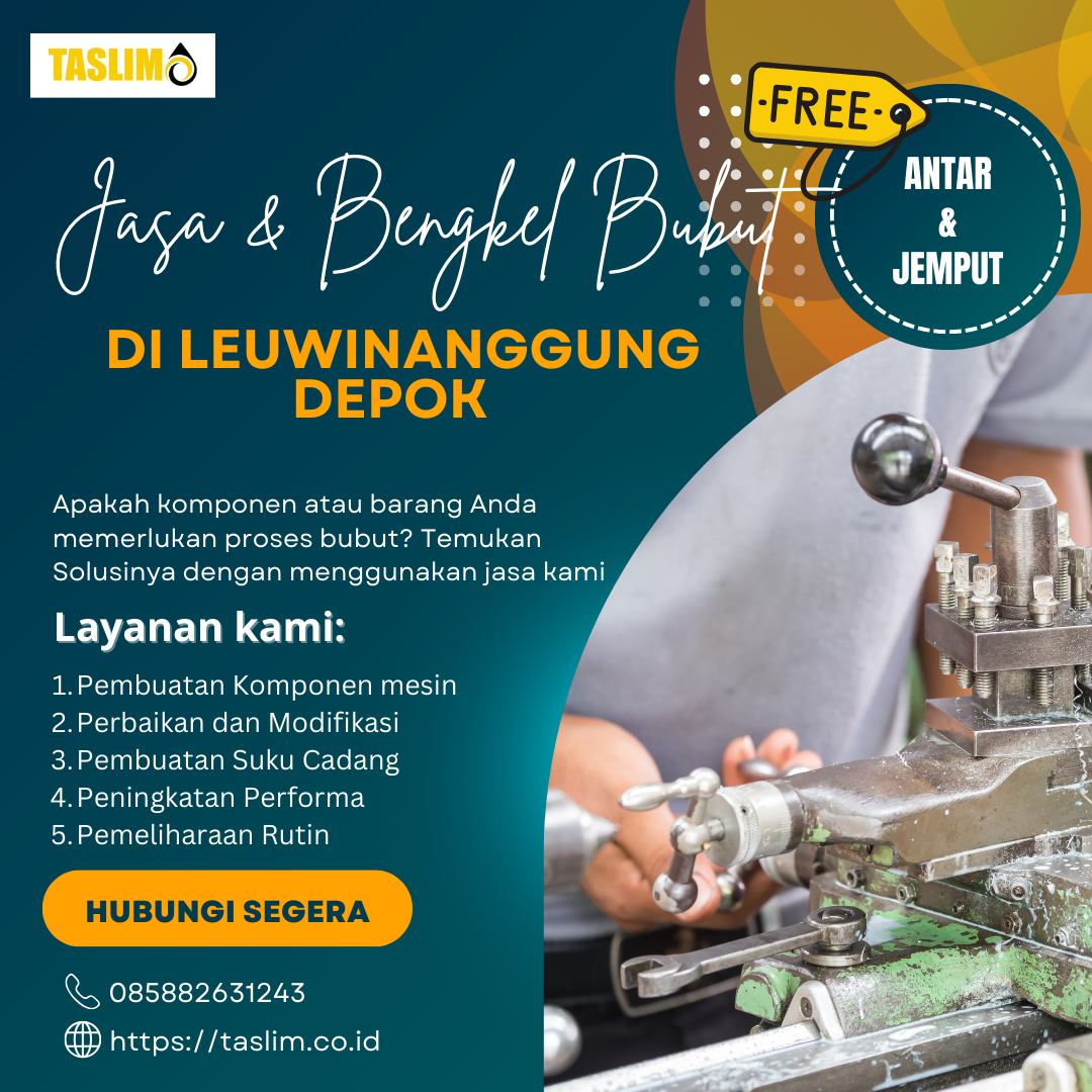 JASA & BENGKEL BUBUT DI LEUWINANGGUNG DEPOK - CV. TASLIM SOLUSI ELEKTRINDO - 085882631243