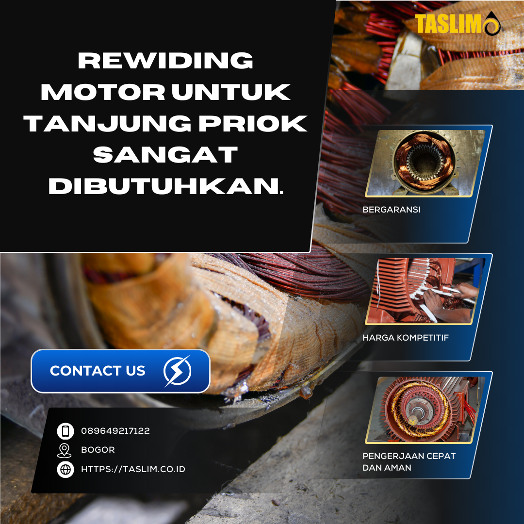REWIDING MOTOR UNTUK TANJUNG PRIOK SANGAT DIBUTUHKAN - CV.TASLIM SOLUSI ELEKTRNDO - 089649217122