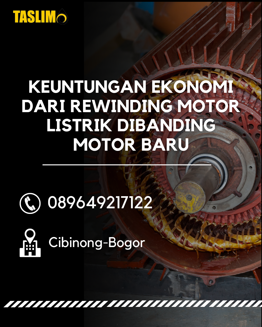 KEUNTUNGAN EKONOMI DARI REWINDING MOTOR LISTRIK DIBANDING MOTOR BARU - CV.TASLIM SOLUSI ELEKIRNDO - 089649217122