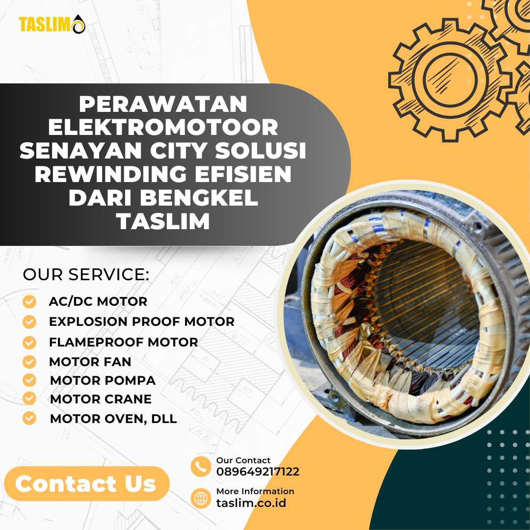 PERAWATAN ELEKTRO MOTOR SENAYAN CITY SOLUSI REWINDING EFISIEN DARI BENGKEL TASLIM - CV.TASLIM SOLUSI ELEKRINDO - 089649217122