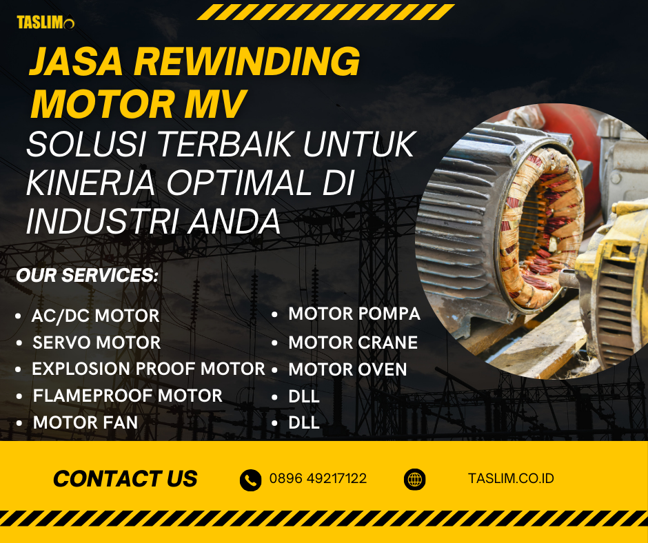 JASA REWINDING MOTOR MV SOLUSI TERBAIK UNTUK KINERJA OPTIMAL DI INDUSTRI ANDA - CV.TASLIM SOLUSI ELEKTRINDO - 089649217122